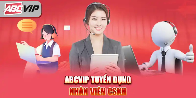 Tuyển dụng bộ phận CSKH