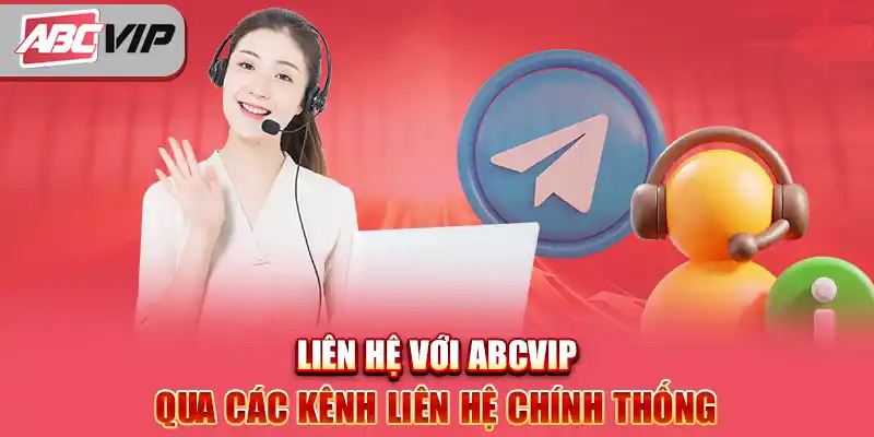 Những phương thức liên hệ ABCVIP phổ biến hàng đầu 2024