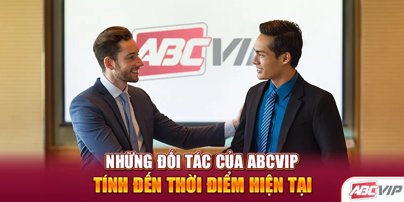 Hợp tác với ABCVIP giúp nhà cái tiếp cận khách hàng tiềm năng dễ dàng